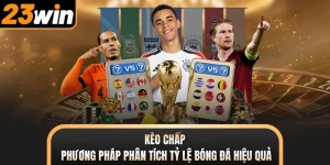 Kèo Chấp - Phương Pháp Phân Tích Tỷ Lệ Bóng Đá Hiệu Quả