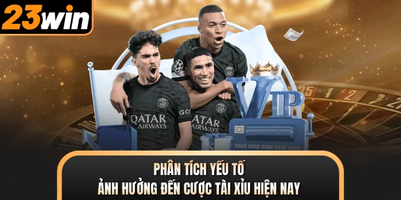 Phân tích yếu tố ảnh hưởng đến cược tài xỉu hiện nay